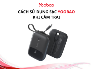 Cách Sử Dụng Sạc Yoobao Khi Cắm Trại